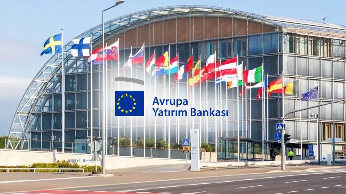 Avrupa Yatırım Bankası (AYB), Türkiye’deki Faaliyetlerine Yeniden Başlıyor